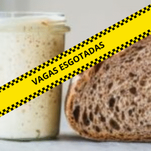 CURSO: PÃO DE FERMENTAÇÃO NATURAL - 23 NOVEMBRO DOMINGO - 10H AS 17H