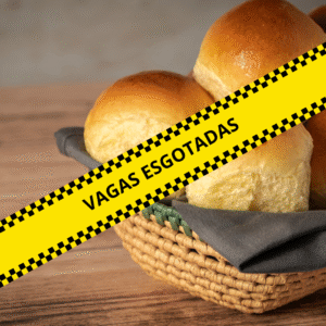 CURSO: PANIFICAÇÃO ARTESANAL - NOTURNO - PÃES PARA O DIA A DIA - 4 E 5 NOVEMBRO - 19H AS 22H